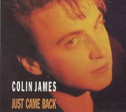 Just Came Back album by Colin James