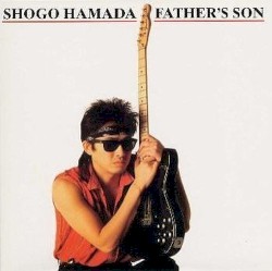 FATHER'S SON album by Shōgo Hamada