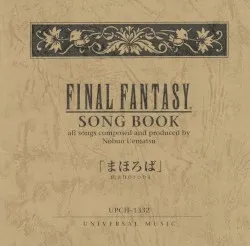 FINAL FANTASY SONG BOOK "MAHOROBA" album by Nobuo Uematsu