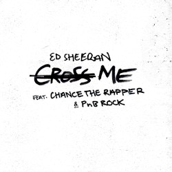Cross Me album by Ed Sheeran