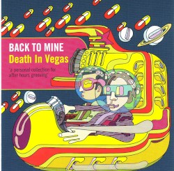 Back to Mine: Death in Vegas album by Death in Vegas
