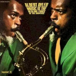 Music Is the Healing Force of the Universe album by Albert Ayler