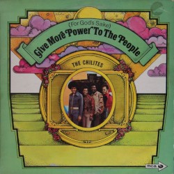 (For God's Sake) Give More Power to the People album by The Chi-Lites