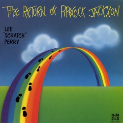 The Return of Pipecock Jackson album by Lee "Scratch" Perry
