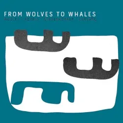 From Wolves to Whales album by Dave Rempis