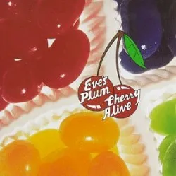 Cherry Alive album by Eve's Plum