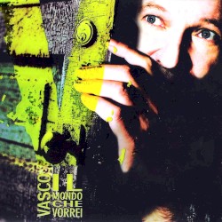 Il mondo che vorrei album by Vasco Rossi