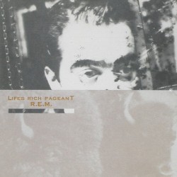 Lifes Rich Pageant album by R.E.M.