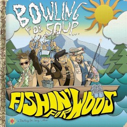 Fishin' for Woos album by Bowling for Soup
