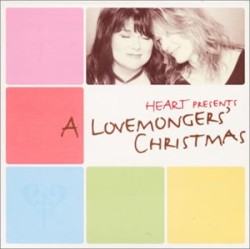 Heart Presents a Lovemongers' Christmas album by Heart