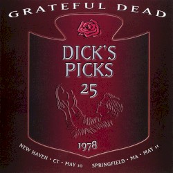Dick's Picks Volume 25 album by Grateful Dead