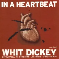 In a Heartbeat album by Whit Dickey