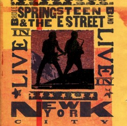 Bruce Springsteen & The E Street Band: Live in New York City album by Bruce Springsteen