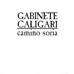 Camino Soria album by Gabinete Caligari