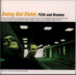 Filth and Dreams album by Swing Out Sister