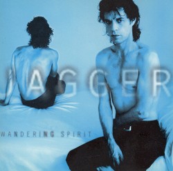 Wandering Spirit album by Mick Jagger