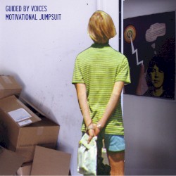 Motivational Jumpsuit album by Guided by Voices
