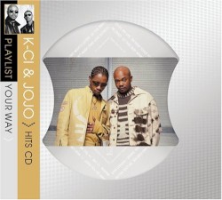 Playlist Your Way album by K-Ci & JoJo