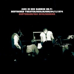 Jazz in der Kammer 1974 album by Peter Brötzmann