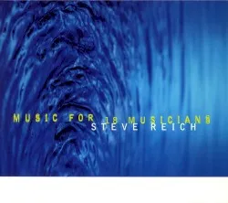 Music for 18 Musicians album by Steve Reich