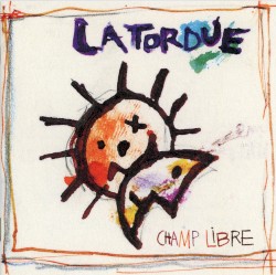 Champ libre album by La Tordue