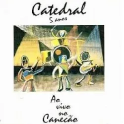 Catedral 5 Anos – Ao vivo no Canecão album by Catedral