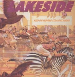 Keep on Moving Straight Ahead album by Lakeside