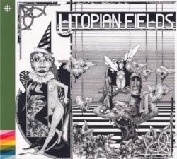 Utopian Fields