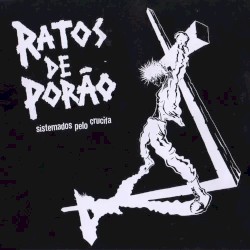 Sistemados pelo Crucifa album by Ratos de Porão