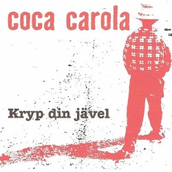 Kryp Din Jävel album by Coca Carola