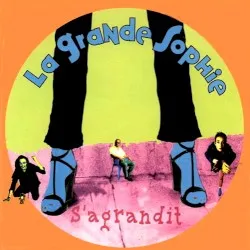 La Grande Sophie s'agrandit album by La Grande Sophie