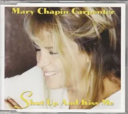 Shut Up and Kiss Me album by Mary Chapin Carpenter