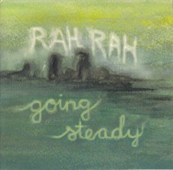 Going Steady album by Rah Rah