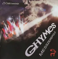 Messzerepülő album by Ghymes