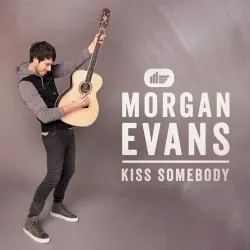 Kiss Somebody album by Morgan Evans