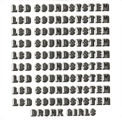 Drunk Girls album by LCD Soundsystem