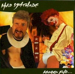 Munden fuld album by Hvid Sjokolade