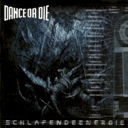 Schlafende Energie album by Dance or Die