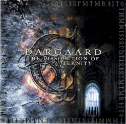 The Dissolution of Eternity album by Dargaard