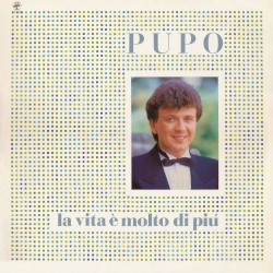 La vita è molto di più album by Pupo