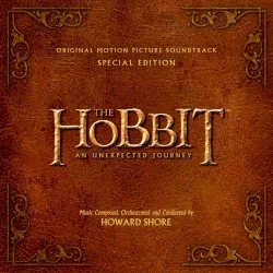 The Hobbit: An Unexpected Journey – Original Motion Picture Soundtrack album by Howard Shore