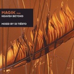 Magik Five: Heaven Beyond album by Tiësto