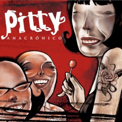 Anacrônico album by Pitty