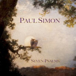 Seven Psalms album by Paul Simon