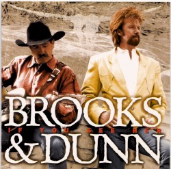 If You See Her album by Brooks & Dunn