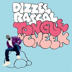 Tongue n' Cheek album by Dizzee Rascal