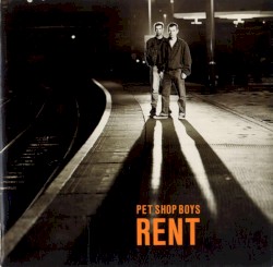 Rent album by Pet Shop Boys