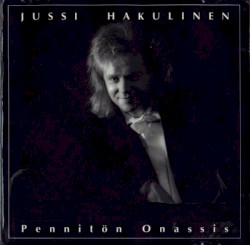 Pennitön Onassis album by Jussi Hakulinen