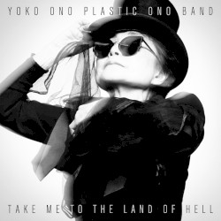 Take Me to the Land of Hell album by Yoko Ono