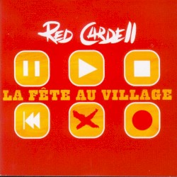 La Fête au village album by Red Cardell